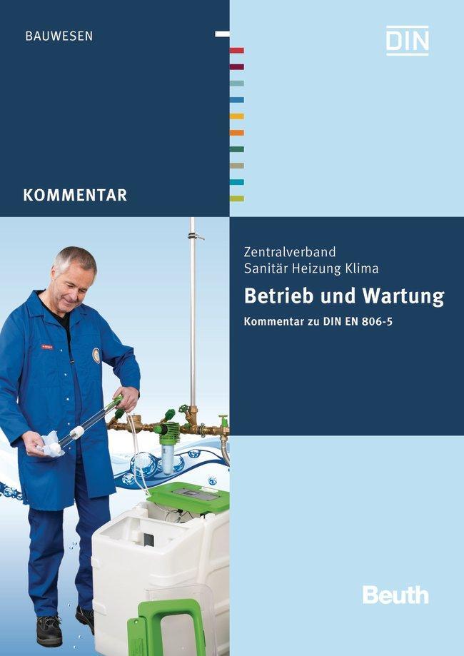 Cover: 9783410229377 | Betrieb und Wartung | Kommentar zu DIN EN 806-5 | Heinrichs (u. a.)