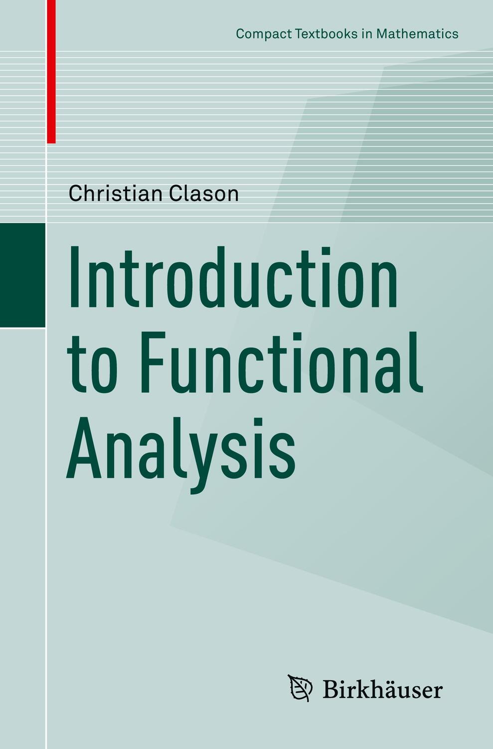 Cover: 9783030527839 | Introduction to Functional Analysis | Christian Clason | Taschenbuch