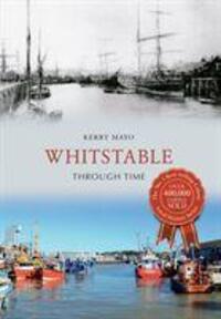 Cover: 9781445632926 | Whitstable Through Time | Kerry Mayo | Taschenbuch | Englisch | 2014