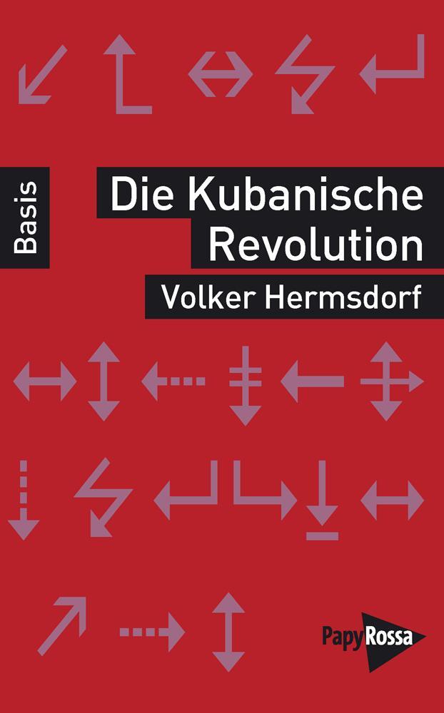 Cover: 9783894385965 | Die Kubanische Revolution | Volker Hermsdorf | Taschenbuch | Deutsch