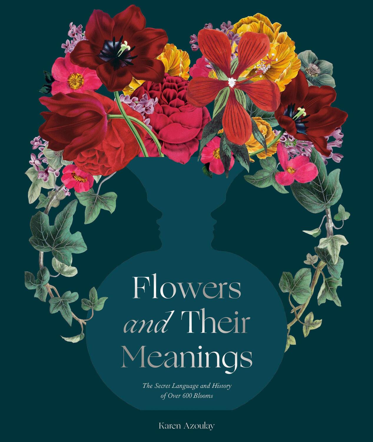 Cover: 9780593234679 | Flowers and Their Meanings | Karen Azoulay | Buch | Englisch | 2023