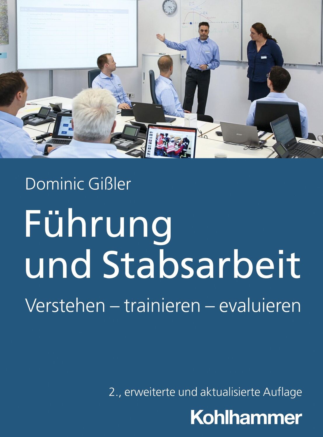 Cover: 9783170429642 | Führung und Stabsarbeit | Verstehen - trainieren - evaluieren | Gißler