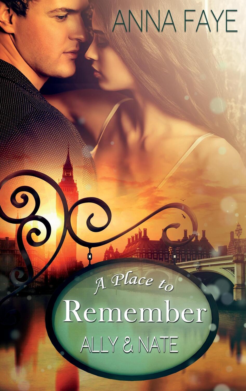 Cover: 9783839125700 | A Place to Remember | Ally & Nate | Anna Faye | Taschenbuch | Deutsch