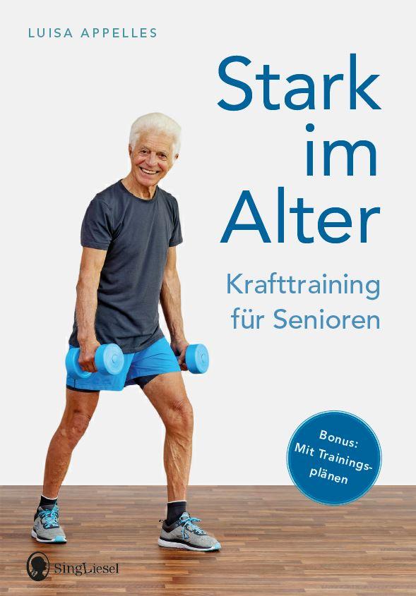 Cover: 9783948106140 | Stark im Alter. Krafttraining für Senioren. Die besten Fitness-Übungen