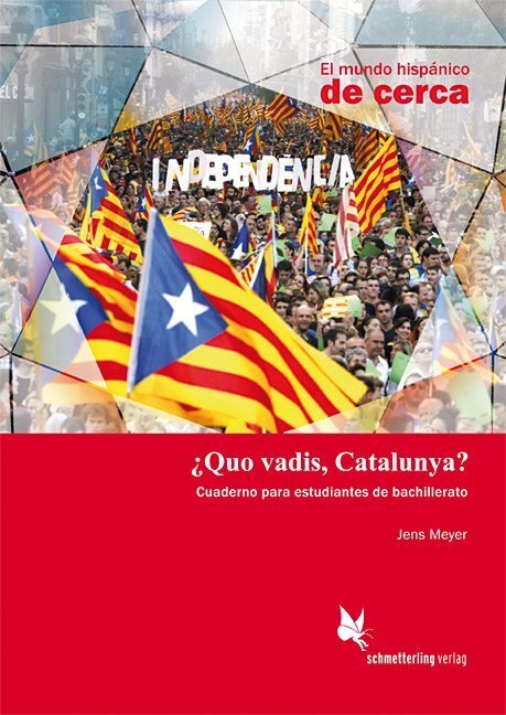 Cover: 9783896579164 | Quo vadis, Catalunya? (Schülerheft) | Jens Meyer | Broschüre | Deutsch