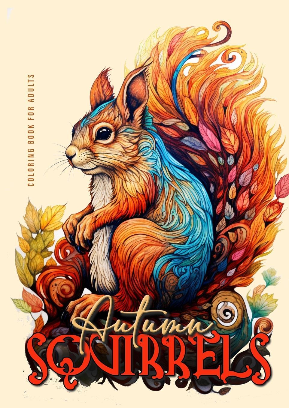 Cover: 9783758418822 | Autumn Squirells Coloring Book for Adults | Monsoon Publishing | Buch