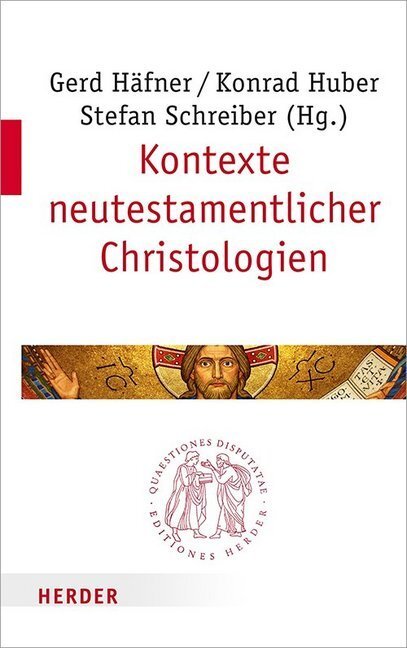 Cover: 9783451022920 | Kontexte neutestamentlicher Christologien | Gerd Häfner (u. a.) | Buch