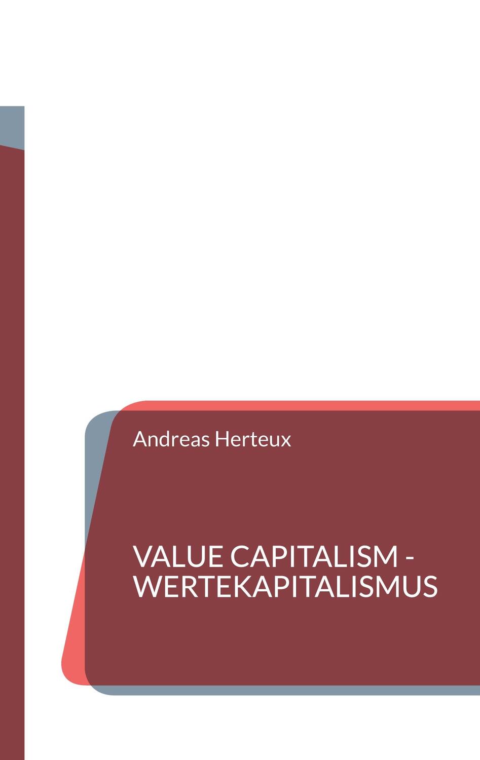 Cover: 9783948621292 | Value Capitalism - Wertekapitalismus | Andreas Herteux | Taschenbuch