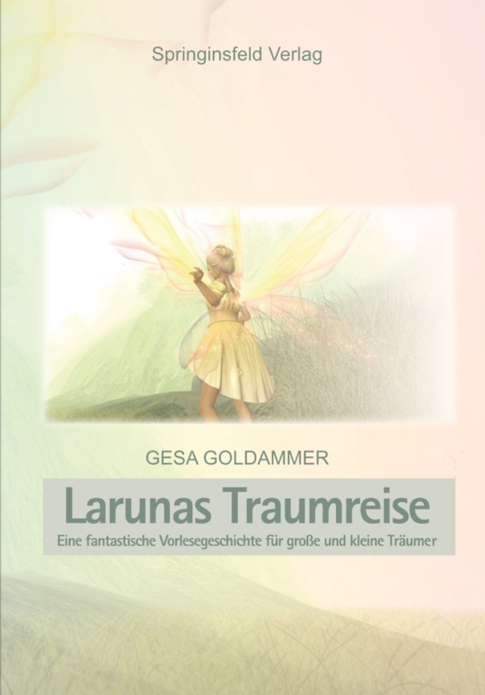 Cover: 9783985947485 | Laruna's Traumreise | Gesa Goldammer | Taschenbuch | 2021