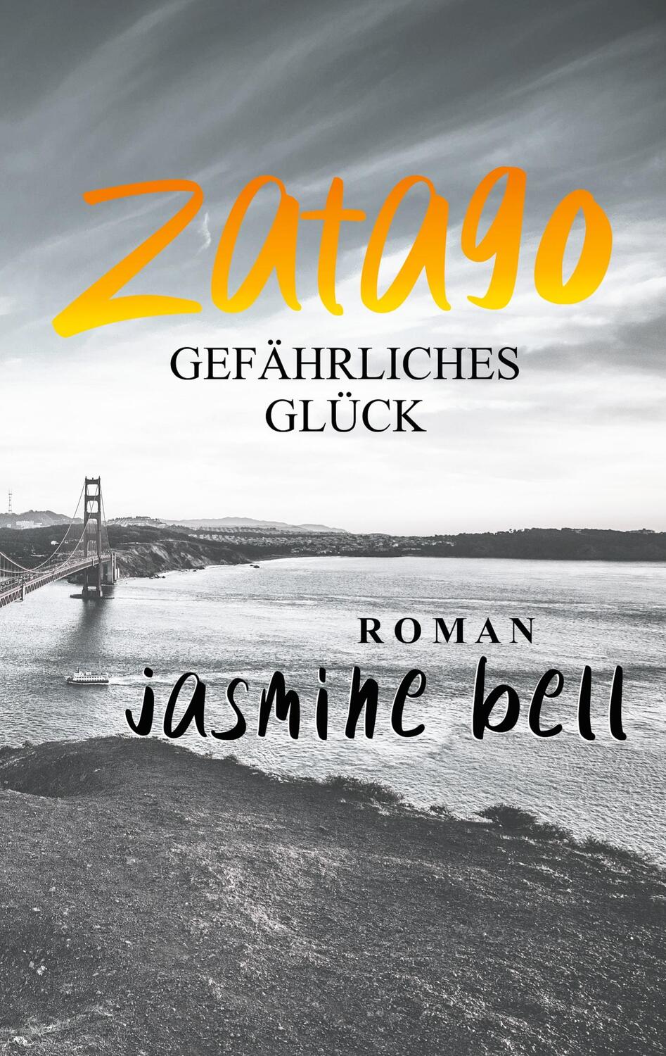 Cover: 9783751994873 | Zatago | Gefährliches Glück | Jasmine Bell | Taschenbuch