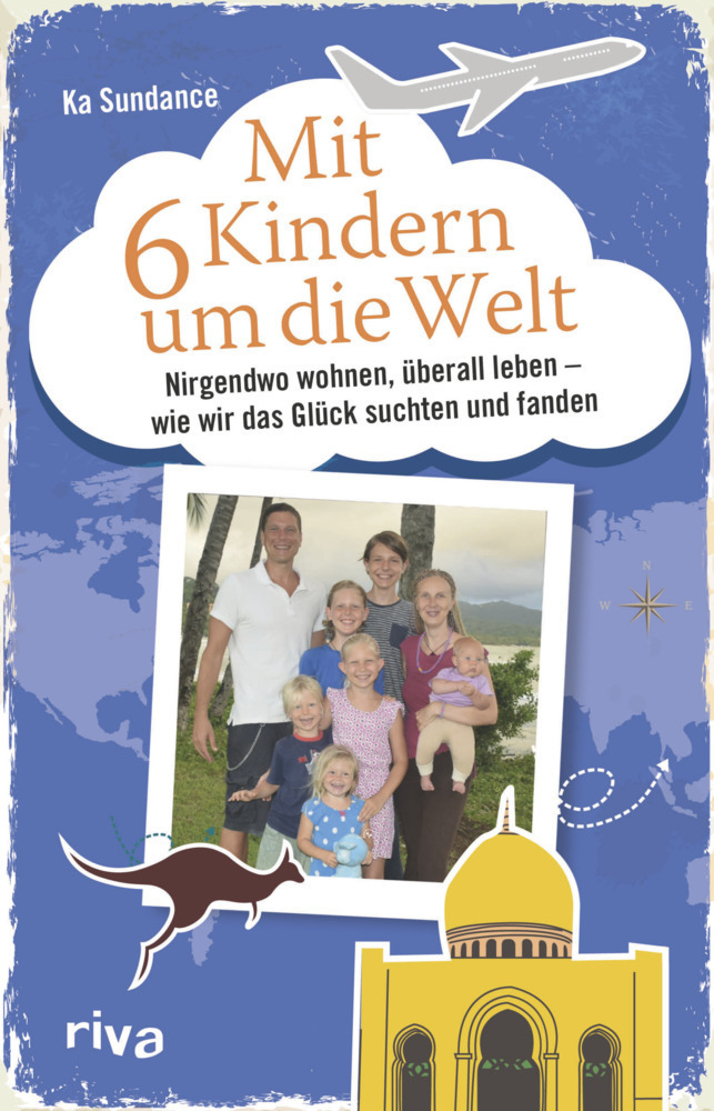 Cover: 9783742301055 | Mit 6 Kindern um die Welt | Ka Sundance | Taschenbuch | Deutsch | 2017