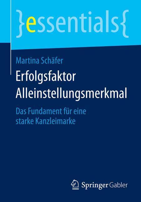 Cover: 9783658069315 | Erfolgsfaktor Alleinstellungsmerkmal | Martina Schäfer | Taschenbuch