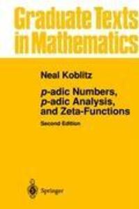 Cover: 9780387960173 | p-adic Numbers, p-adic Analysis, and Zeta-Functions | Neal Koblitz