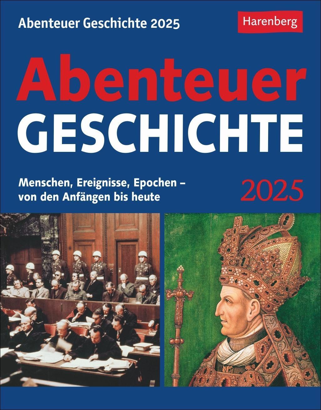 Cover: 9783840033896 | Abenteuer Geschichte Tagesabreißkalender 2025 - Menschen,...