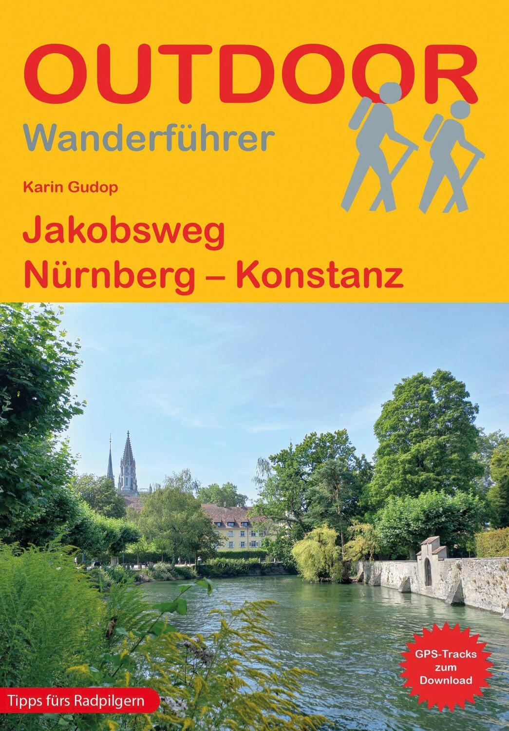 Cover: 9783866867475 | Jakobsweg Nürnberg - Konstanz | Karin Gudop | Taschenbuch | Deutsch