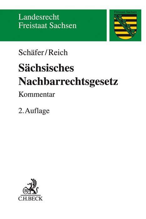 Cover: 9783406737459 | Sächsisches Nachbarrechtsgesetz | Heinrich Schäfer (u. a.) | Buch
