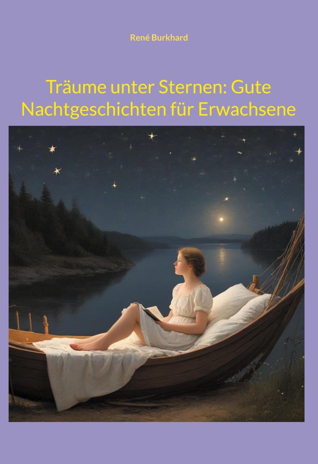 Cover: 9783758373893 | Träume unter Sternen: Gute Nachtgeschichten für Erwachsene | Burkhard