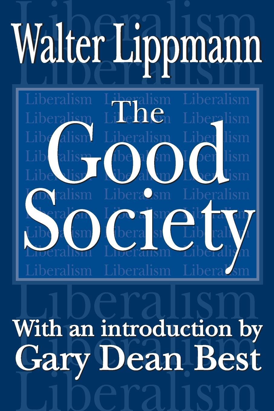 Cover: 9780765808042 | The Good Society | Walter Lippmann | Taschenbuch | Paperback | 2004