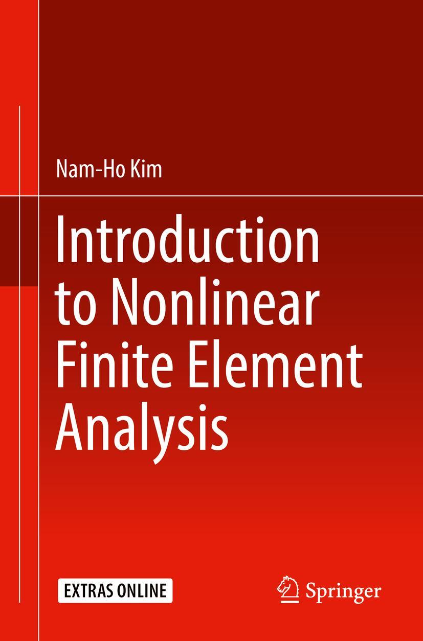 Cover: 9781489978004 | Introduction to Nonlinear Finite Element Analysis | Nam-Ho Kim | Buch