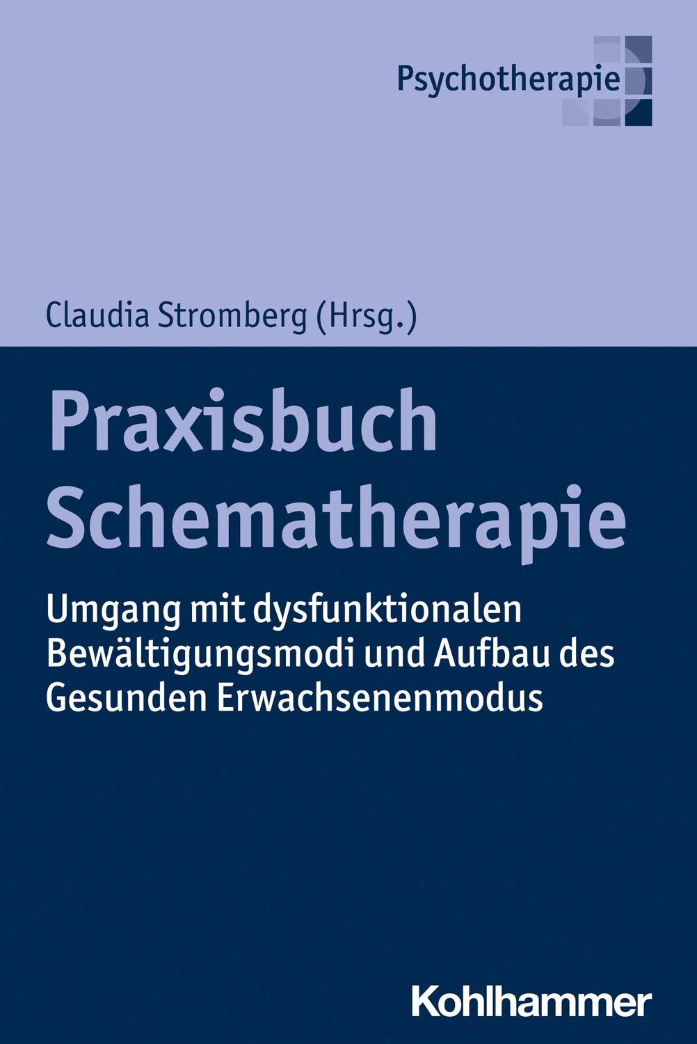 Cover: 9783170423534 | Praxisbuch Schematherapie | Claudia Stromberg | Taschenbuch | 208 S.