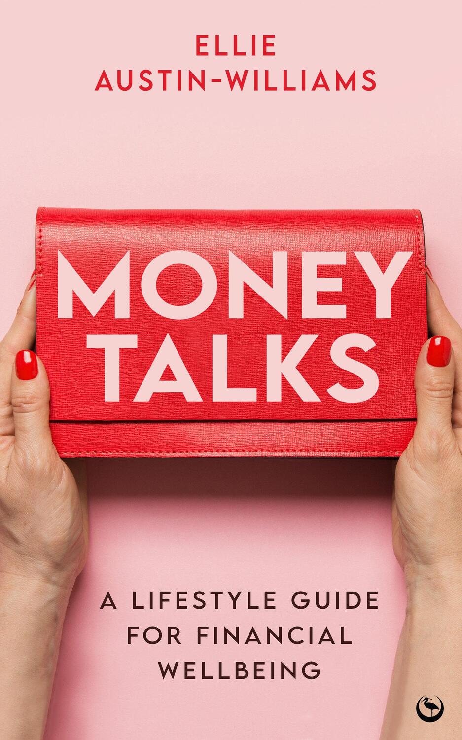 Cover: 9781786787996 | Money Talks | A Lifestyle Guide for Financial Wellbeing | Taschenbuch