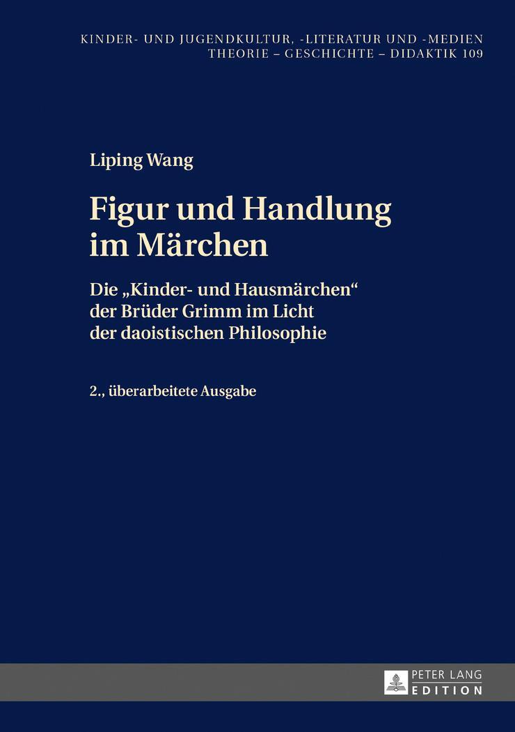 Cover: 9783631714744 | Figur und Handlung im Märchen | Liping Wang | Buch | Deutsch | 2017