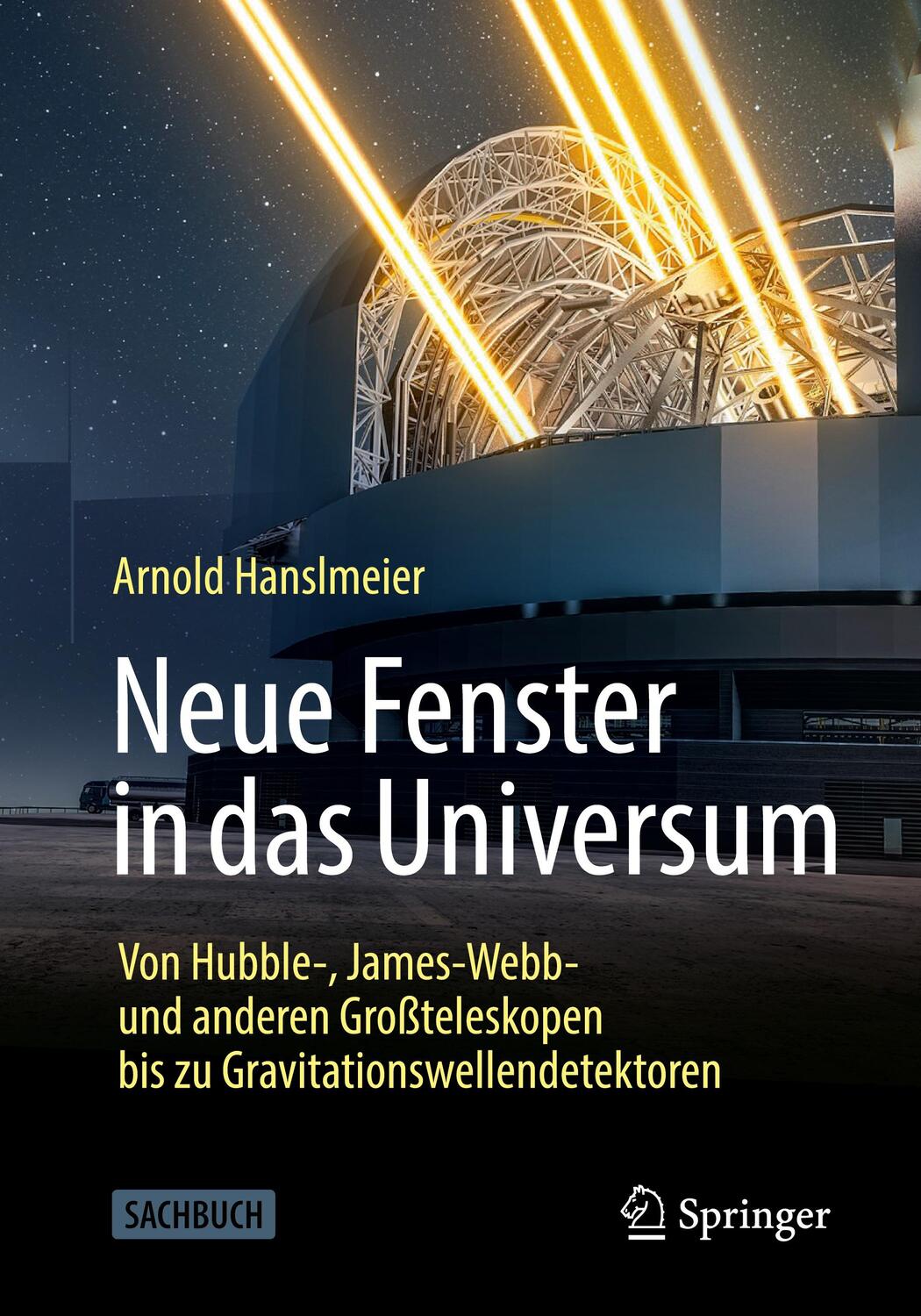 Cover: 9783662677452 | Neue Fenster in das Universum | Arnold Hanslmeier | Taschenbuch | xii