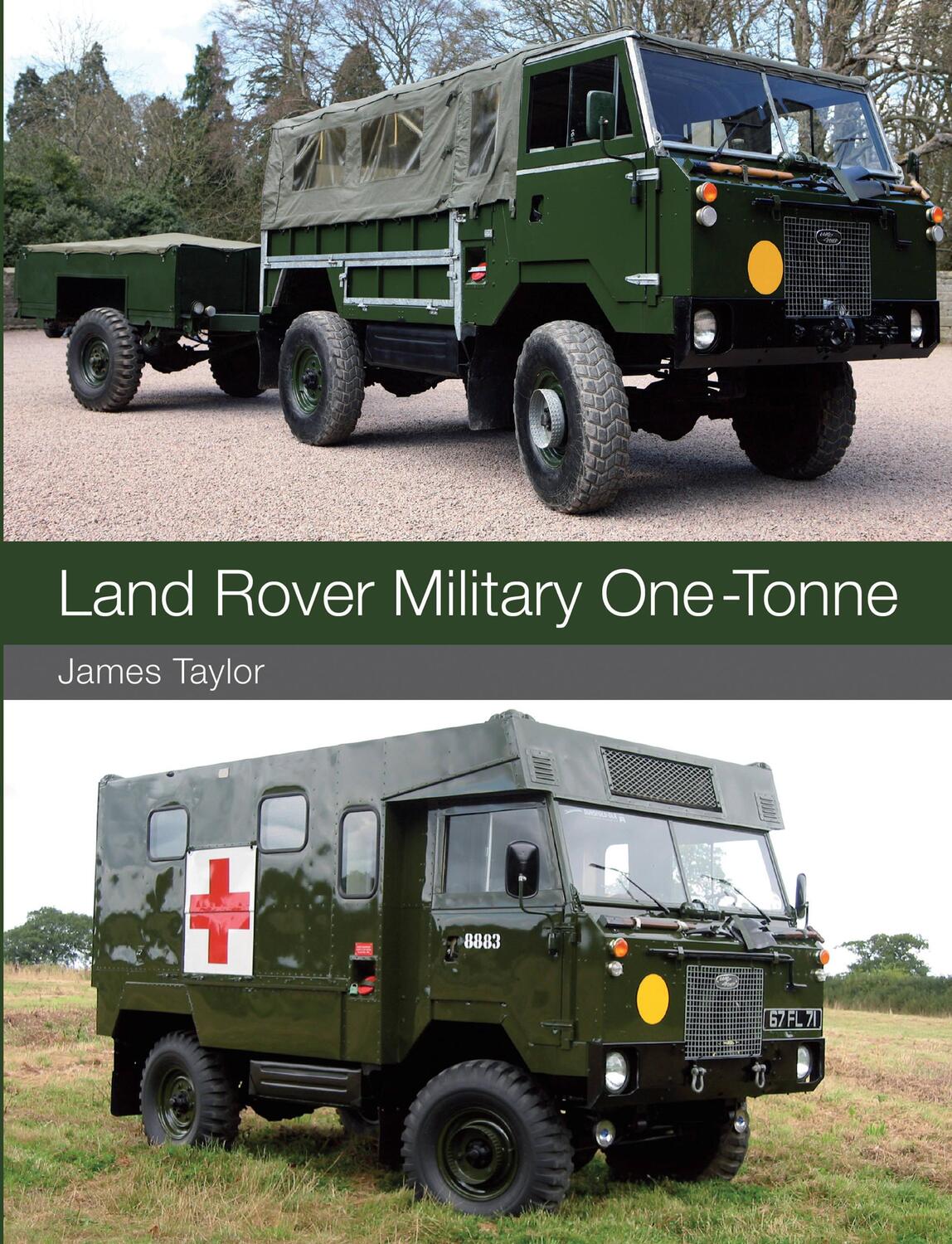Cover: 9781847978912 | Land Rover Military One-Tonne | James Taylor | Taschenbuch | Englisch