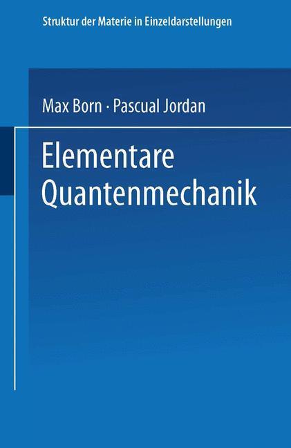 Cover: 9783662002711 | Elementare Quantenmechanik | Pascual Jordan (u. a.) | Taschenbuch
