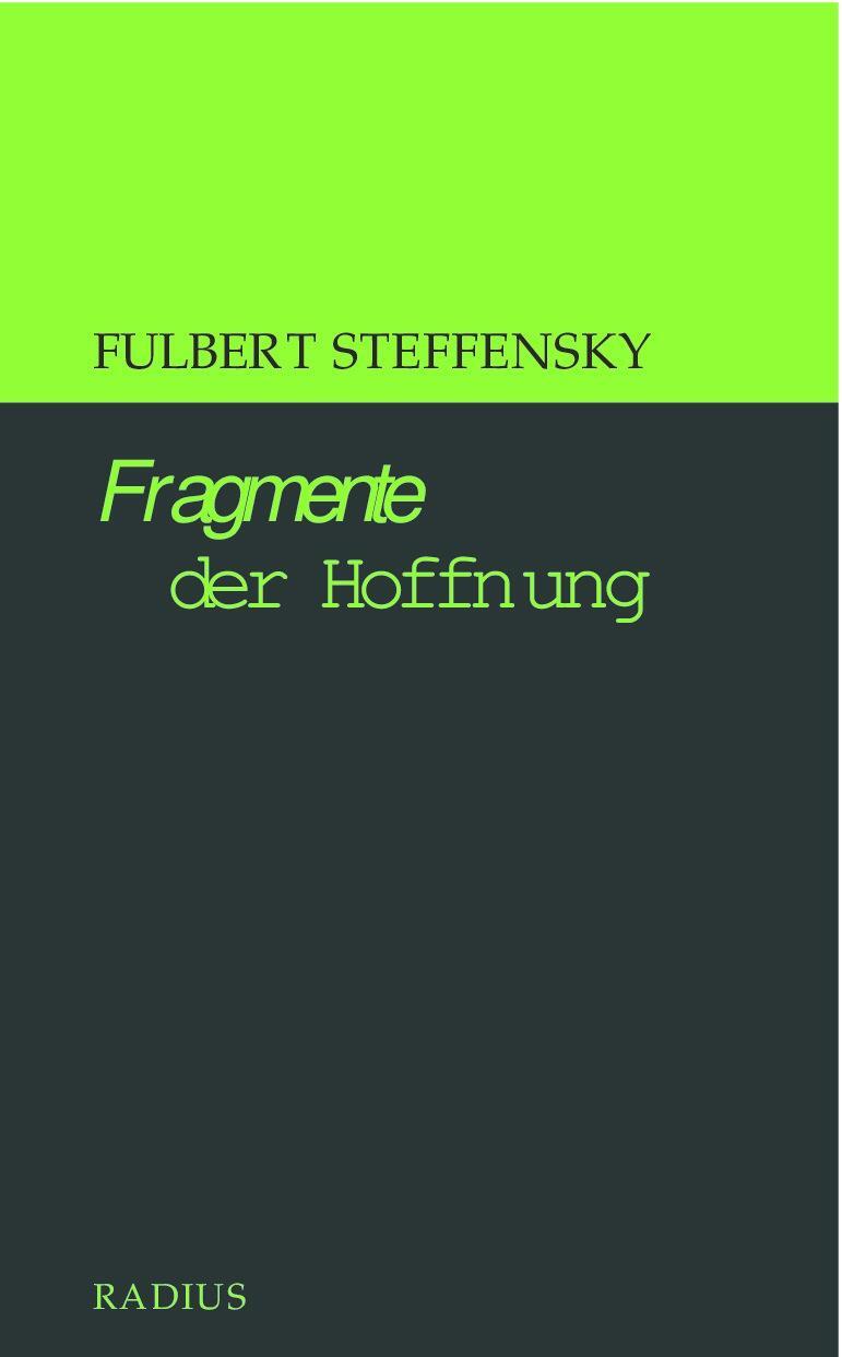 Cover: 9783871736001 | Fragmente der Hoffnung | Fulbert Steffensky | Buch | Deutsch | 2019