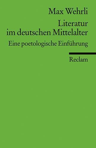 Cover: 9783150080382 | Literatur im deutschen Mittelalter | Eine poetologische Einführung