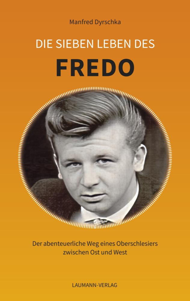 Cover: 9783899605099 | Die sieben Leben des FREDO | Manfred Dyrschka | Buch | Deutsch