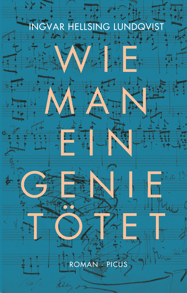 Cover: 9783711720740 | Wie man ein Genie tötet | Roman | Ingvar Hellsing Lundqvist | Buch