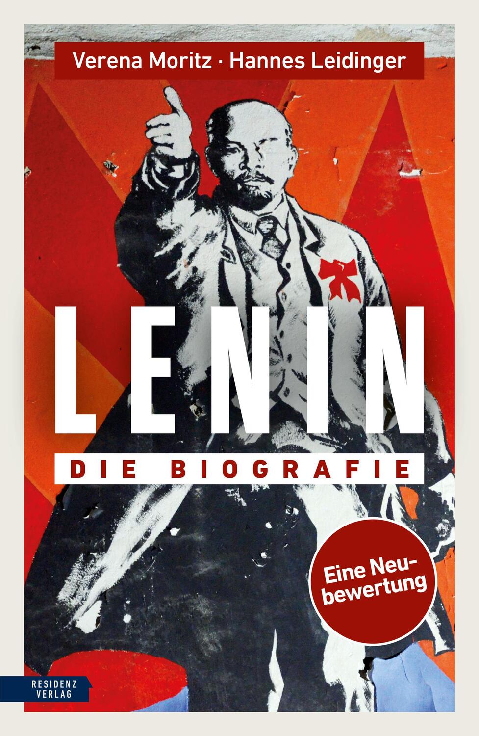 Cover: 9783701733903 | Lenin | Die Biografie. Eine Neubewertung. | Verena Moritz (u. a.)
