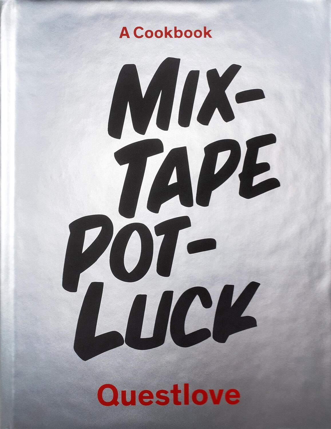 Cover: 9781419738135 | Mixtape Potluck Cookbook | Questlove | Buch | Gebunden | Englisch