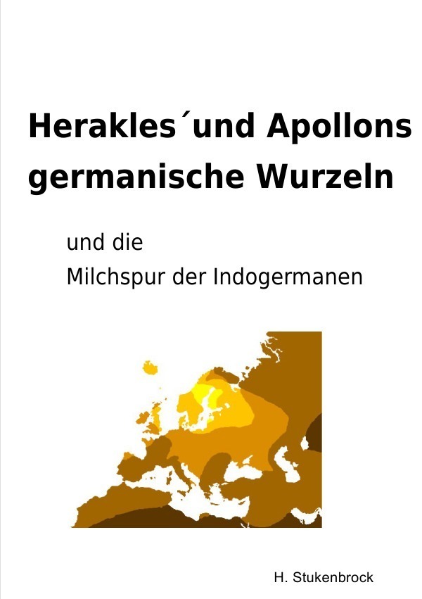 Cover: 9783746729022 | Herakles und Apollons germanische Wurzeln und die Milchspur der...