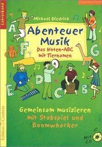 Cover: 9783909415465 | Abenteuer Musik - Das Noten-Abc Mit Tiernamen | Michael Diedrich