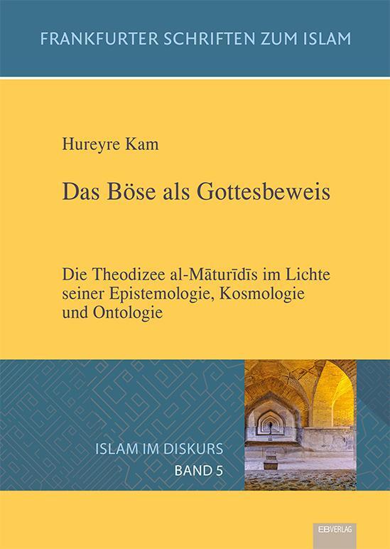 Cover: 9783868932577 | Das Böse als Gottesbeweis | Hureyre Kam | Buch | Islam im Diskurs