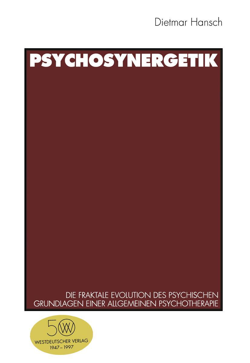 Cover: 9783531127521 | Psychosynergetik | Dietmar Hansch | Taschenbuch | 352 S. | Deutsch