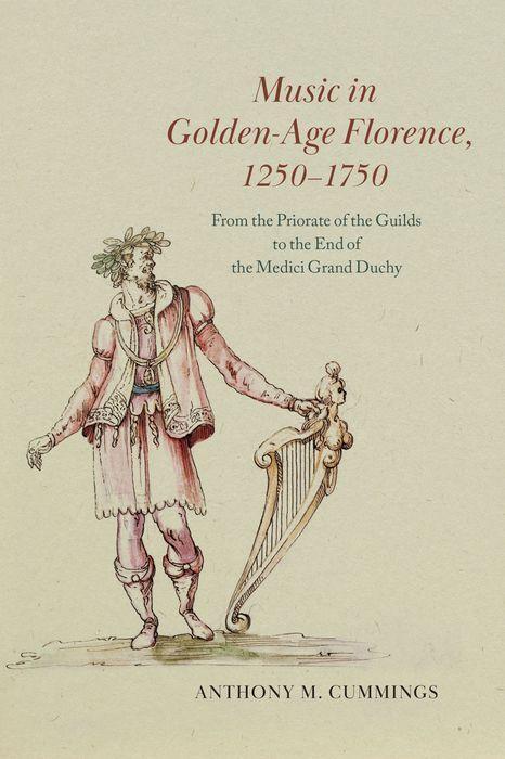 Cover: 9780226822785 | Music in Golden-Age Florence, 1250-1750 | Anthony M. Cummings | Buch