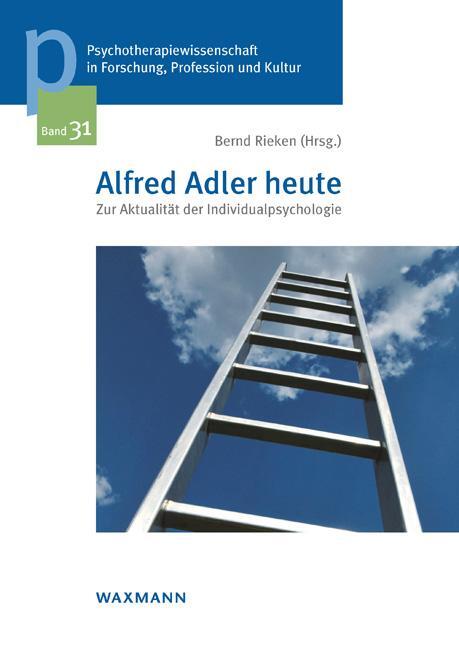 Cover: 9783830939245 | Alfred Adler heute | Zur Aktualität der Individualpsychologie | Rieken