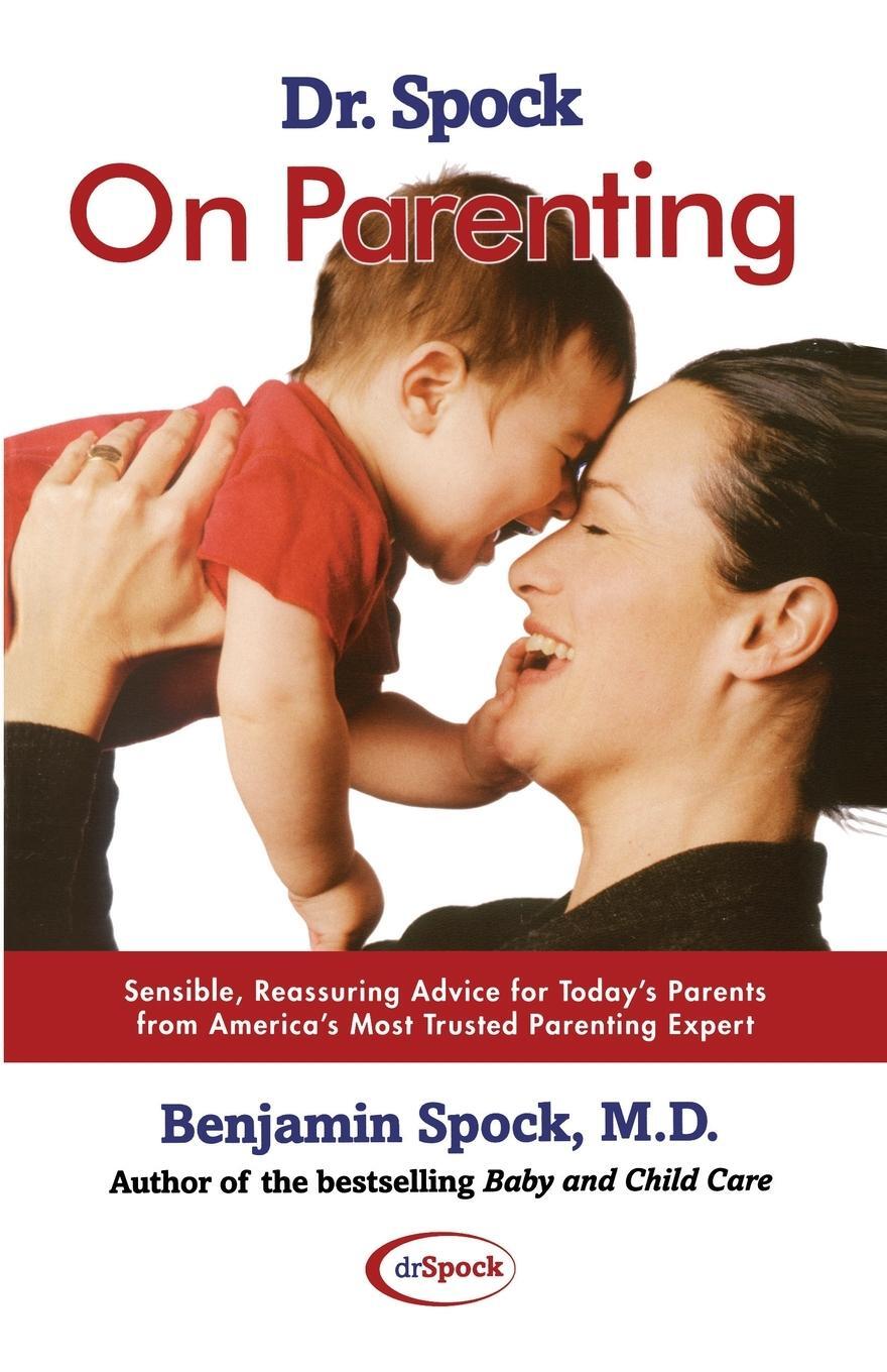 Cover: 9780743426831 | Dr. Spock on Parenting | Benjamin Spock (u. a.) | Taschenbuch | 2001