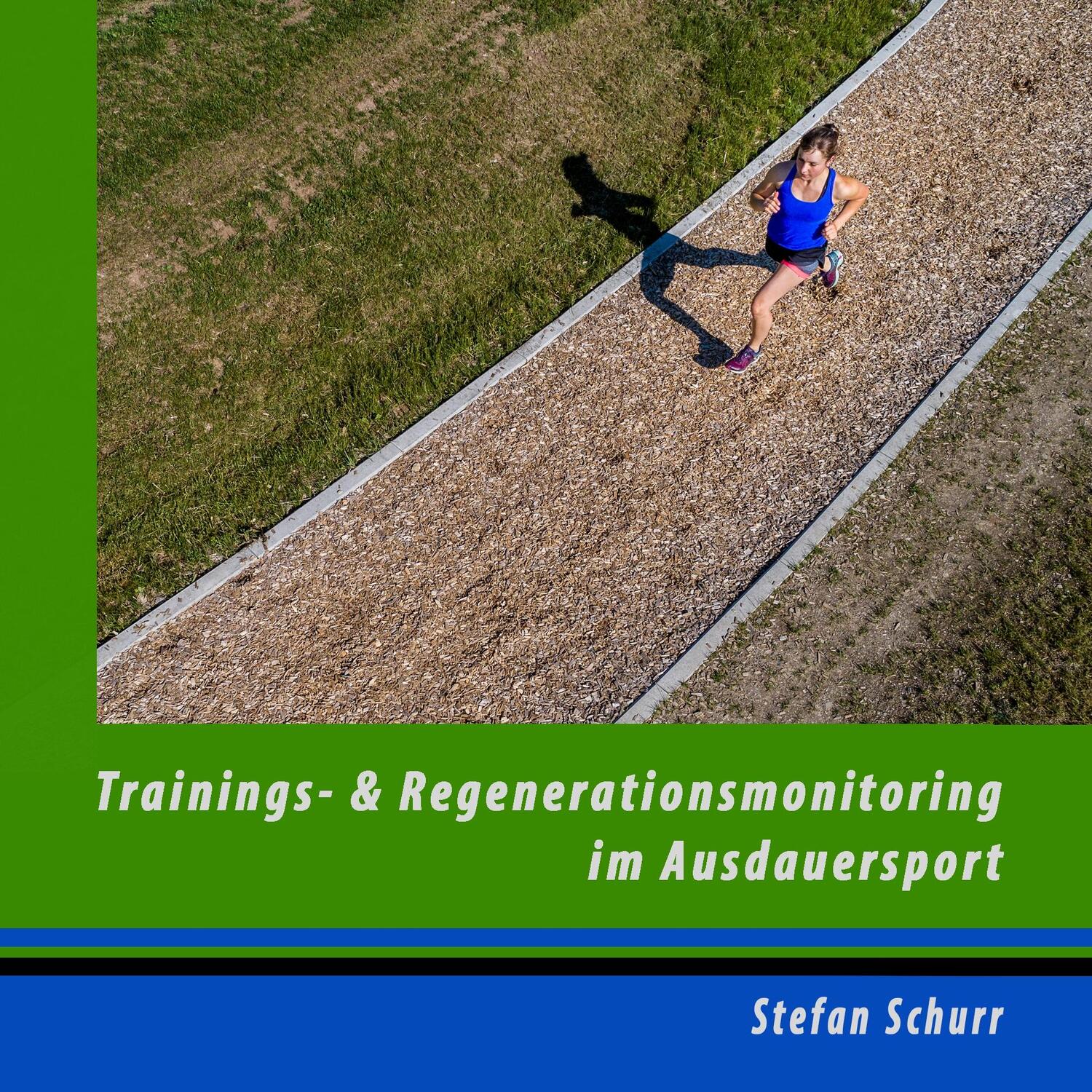 Cover: 9783748184461 | Trainings- und Regenerationsmonitoring im Ausdauersport | Schurr