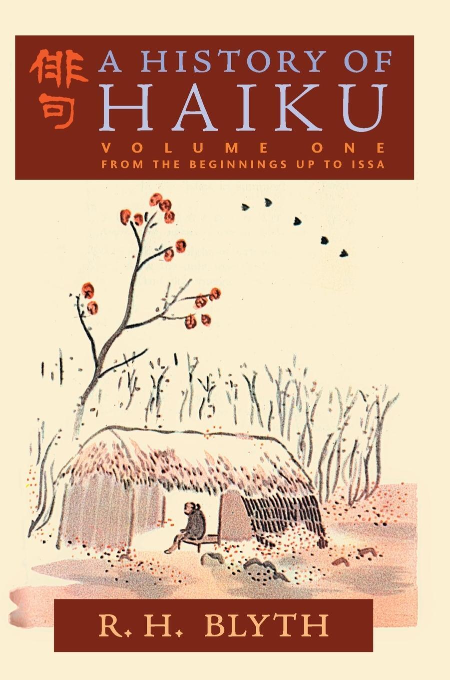Cover: 9798886770063 | A History of Haiku (Volume One) | From the Beginnings up to Issa