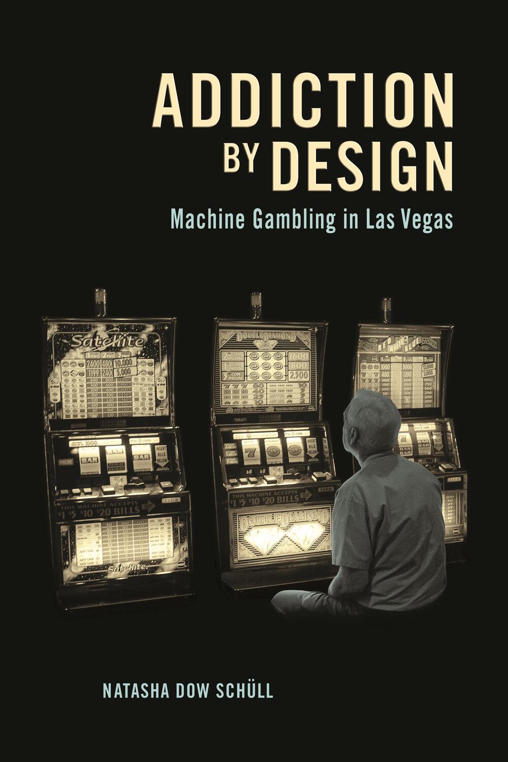 Cover: 9780691160887 | Addiction by Design | Machine Gambling in Las Vegas | Schull | Buch