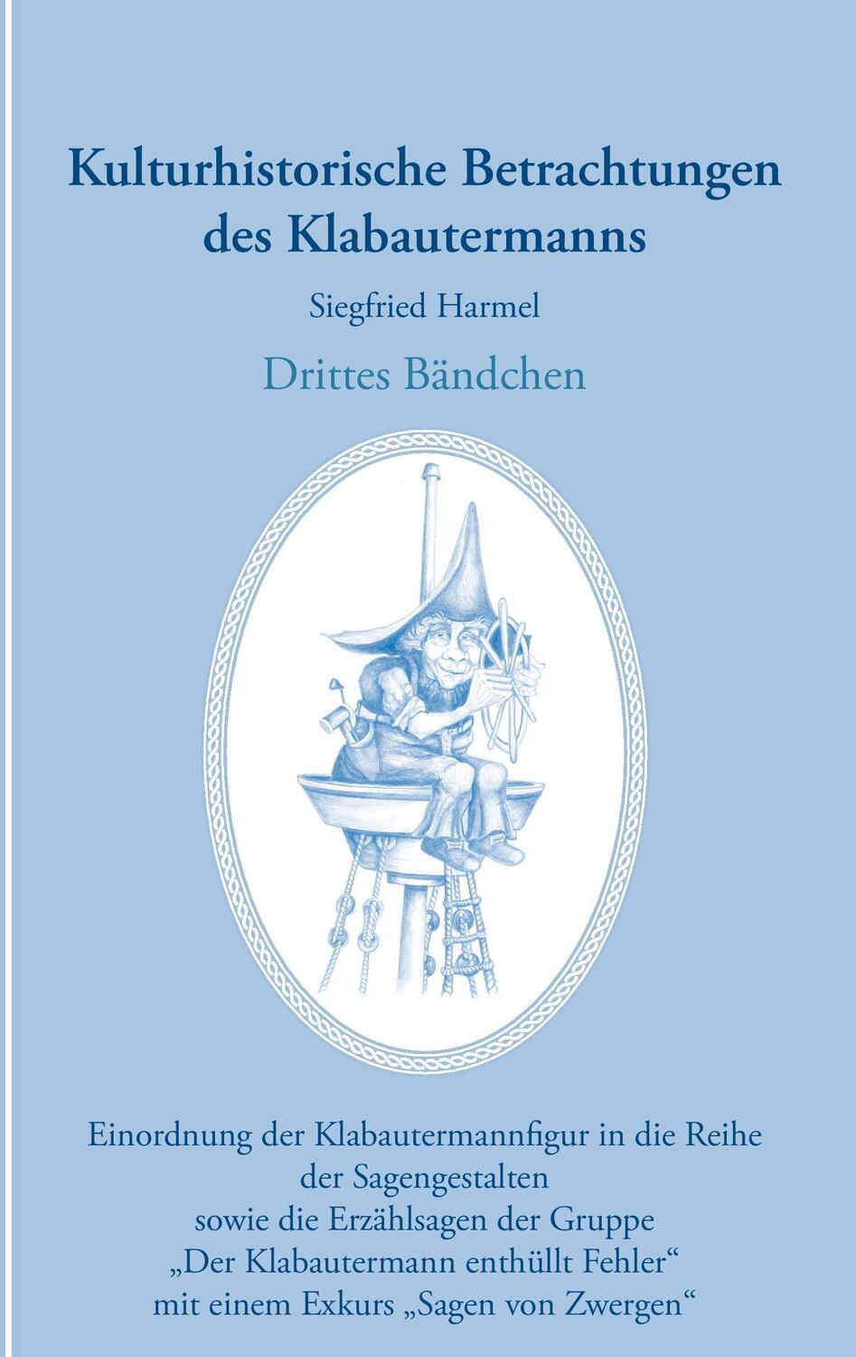 Cover: 9783844872361 | Kulturhistorische Betrachtungen des Klabautermanns - Drittes Bändchen