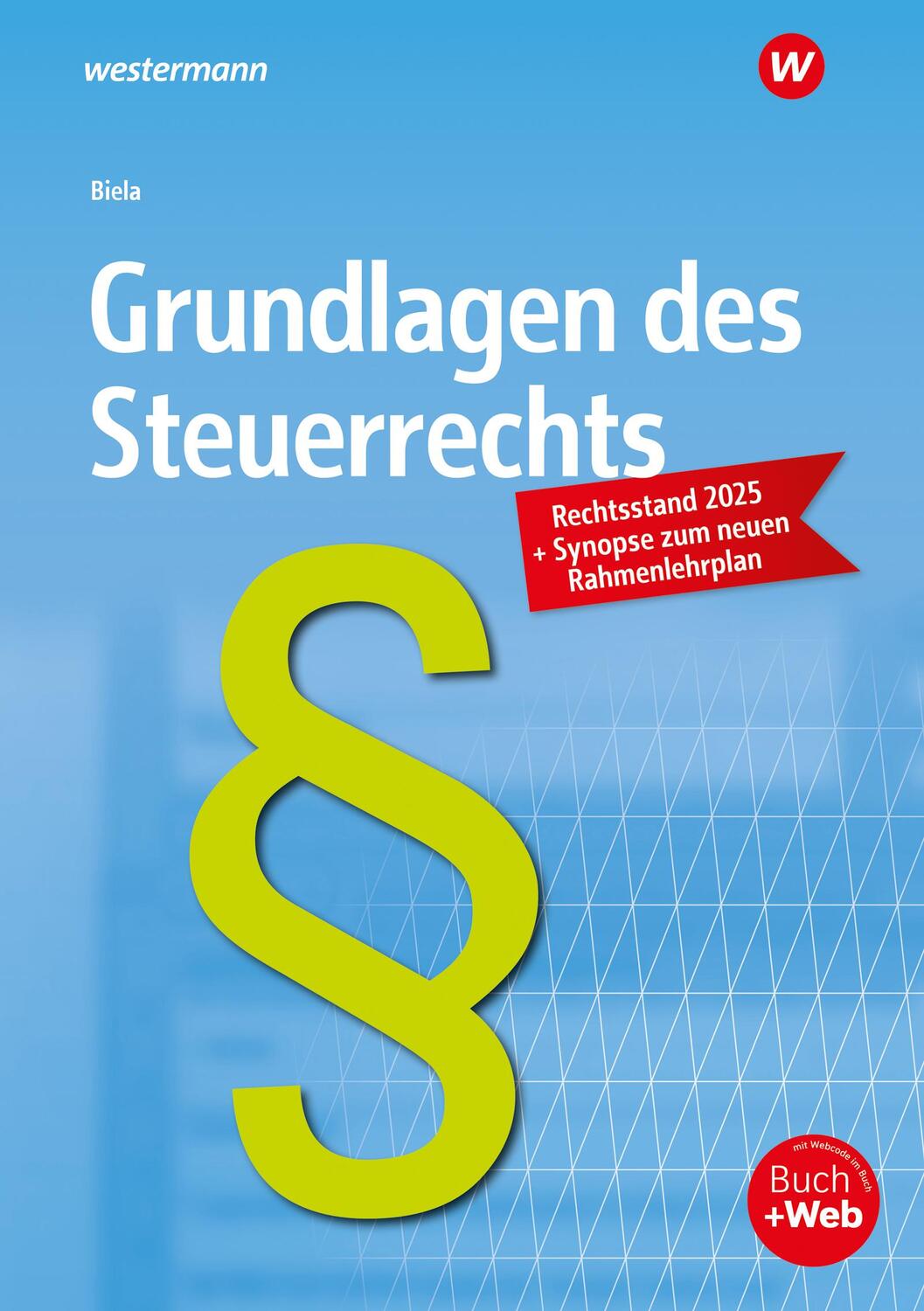 Cover: 9783427055785 | Grundlagen des Steuerrechts. Schulbuch | Sven Biela | Taschenbuch