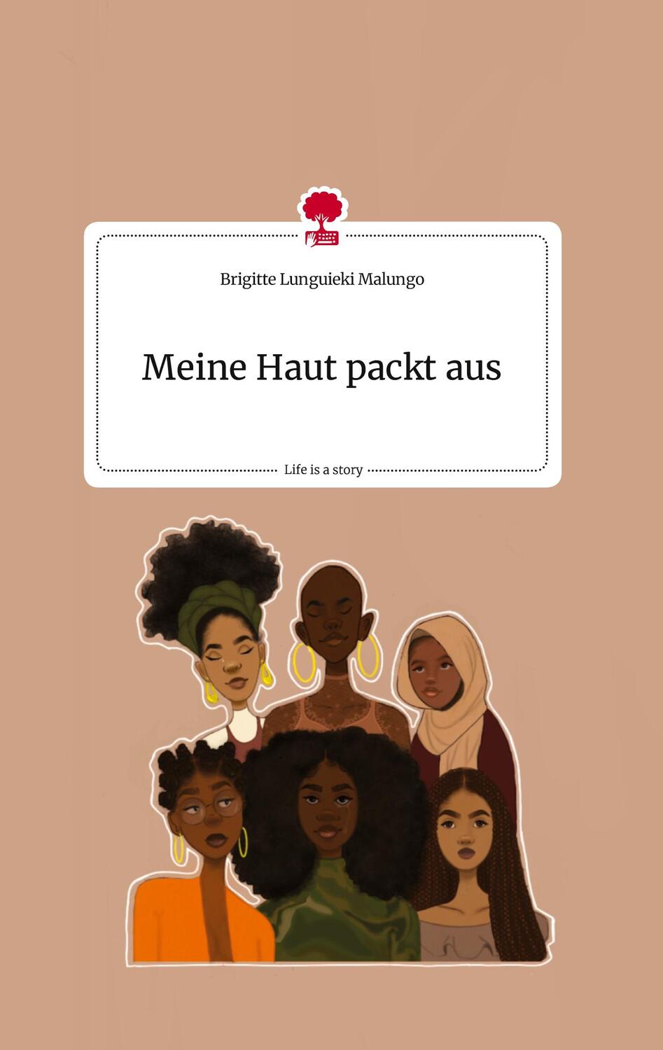 Cover: 9783710821806 | Meine Haut packt aus. Life is a Story - story.one | Malungo | Buch