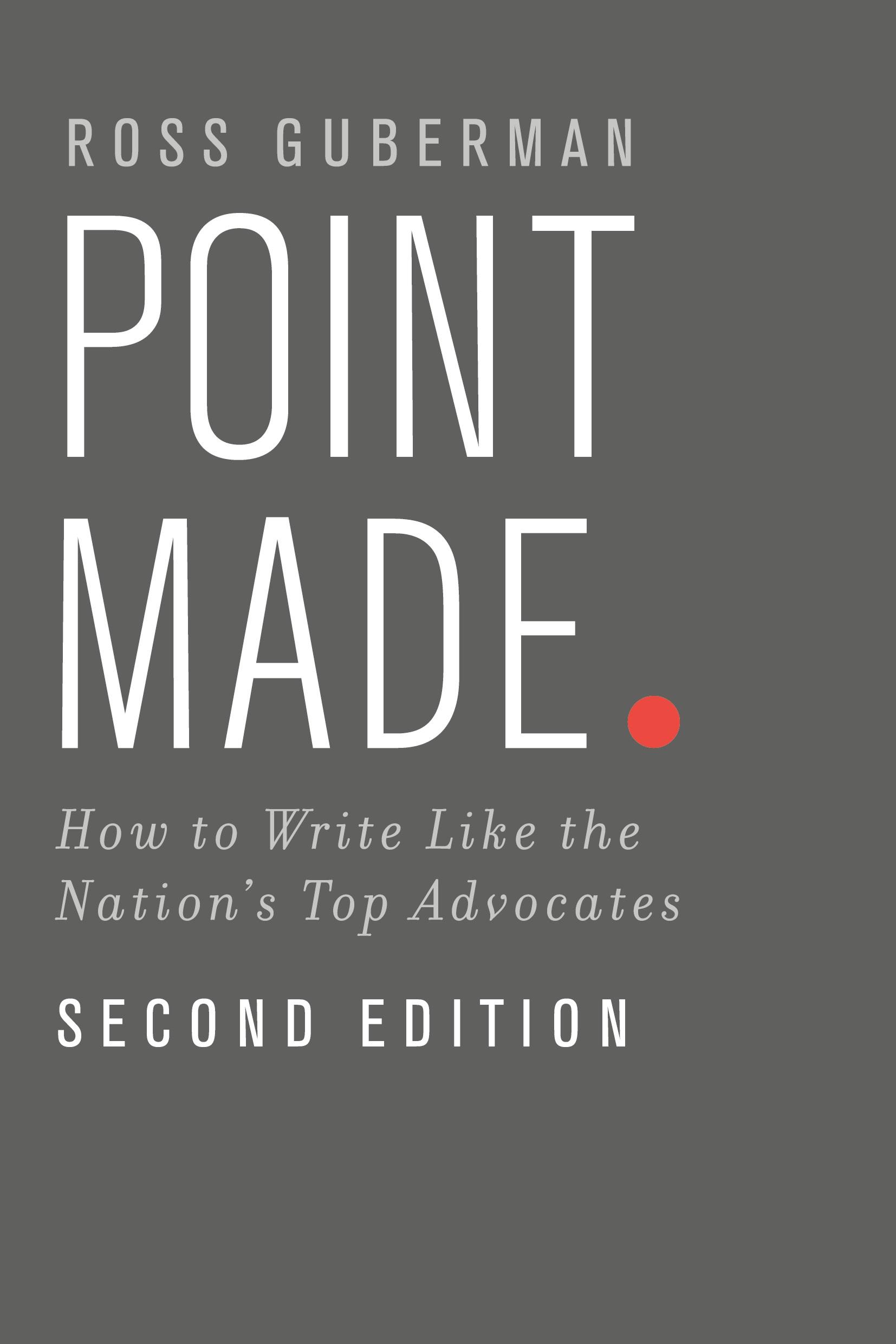 Cover: 9780199943852 | Point Made | How to Write Like the Nation's Top Advocates | Guberman