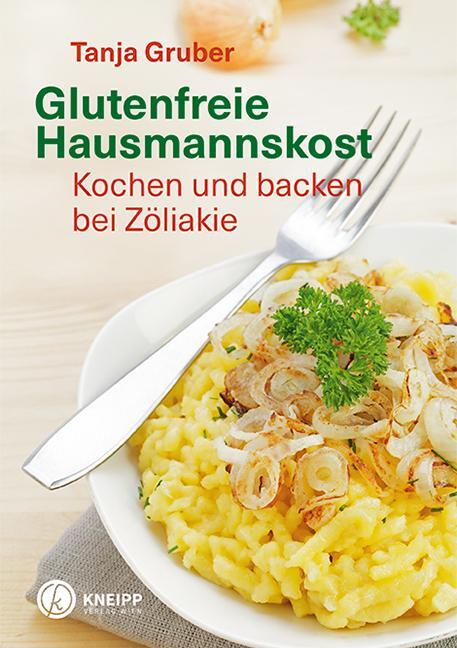 Cover: 9783708807041 | Glutenfreie Hausmannskost | Kochen und backen bei Zöliakie | Gruber